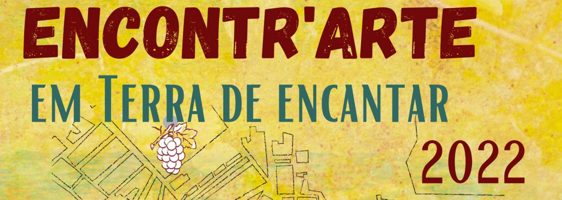 Festival “Encontr’Arte em Terra de Encantar” decorre entre 26 de Março e 30 e ...