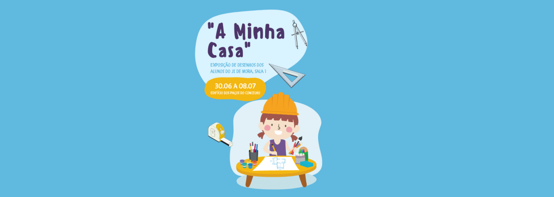 Exposição “A Minha Casa”