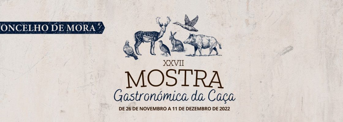 XXVII Mostra Gastronómica da Caça do Concelho de Mora