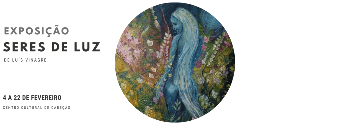 Exposição “Seres de Luz”
