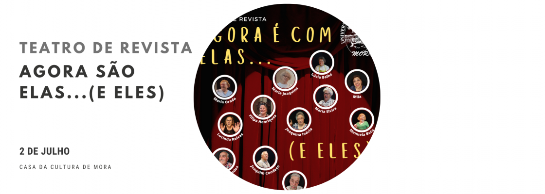 Teatro de Revista “Agora é com elas…(e com eles)”