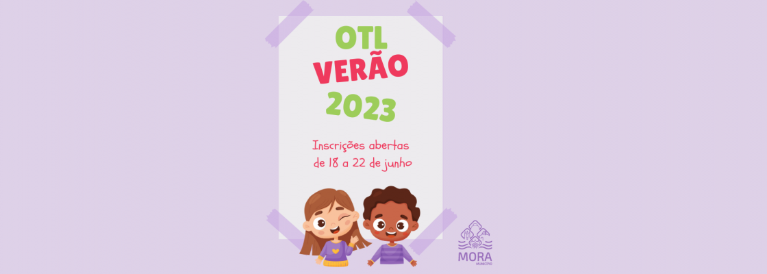 Estão abertas as inscrições para o OTL Verão 2023