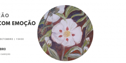 Exposição “Flores com Emoção”, de Julieta do Rosário Pequeno