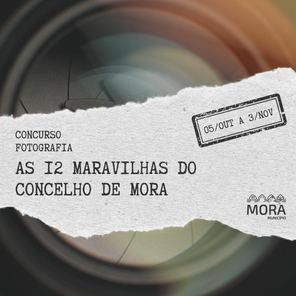 Concurso de Fotografia "As 12 Maravilhas do Concelho de Mora"