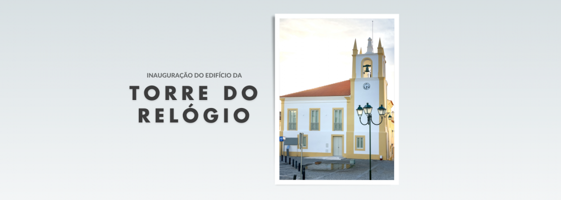 Torre do Relógio inaugura no próximo sábado