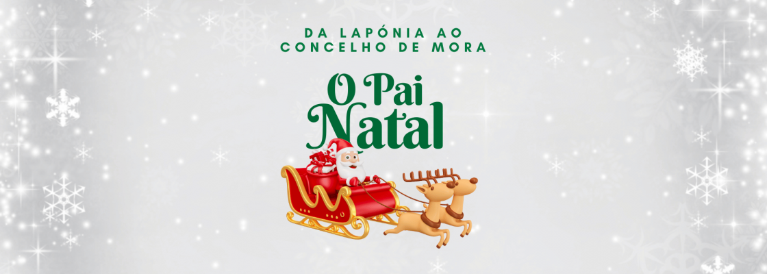 A “Magia de Natal” invade o Concelho de Mora com visita do Pai Natal