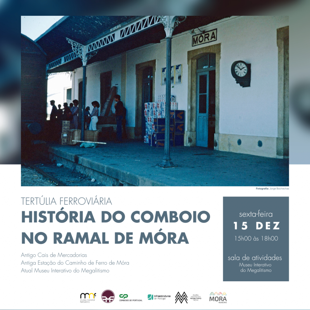 Tertúlia Ferroviária "A História do Comboio no Ramal de Mora"