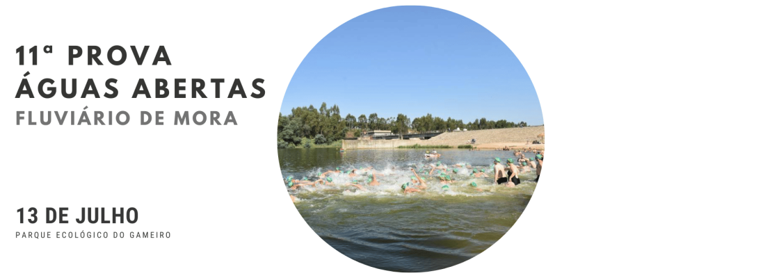 11º Prova de Águas Abertas “Fluviário de Mora”