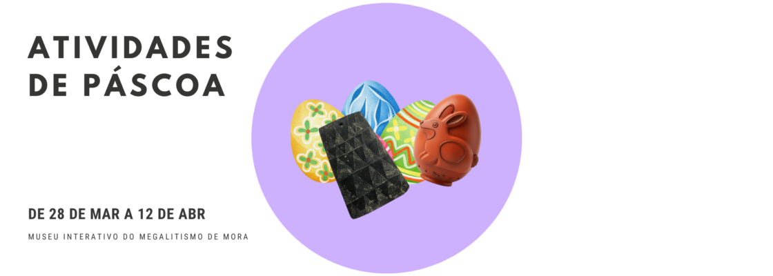 Férias da Páscoa no Museu do Megalitismo