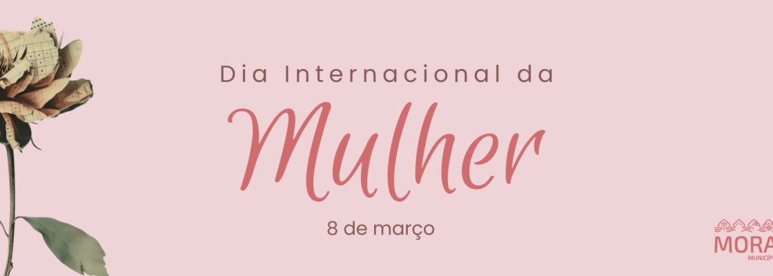 Dia Internacional da Mulher