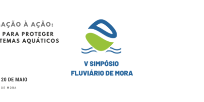 V Simpósio Fluviário de Mora: Da Informação à Ação