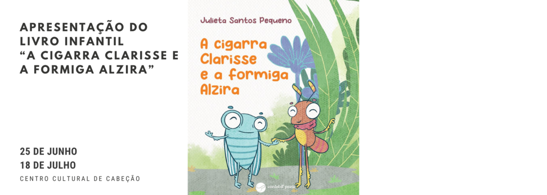 Apresentação do livro Infantil “A Cigarra Clarisse e a Formiga Alzira”
