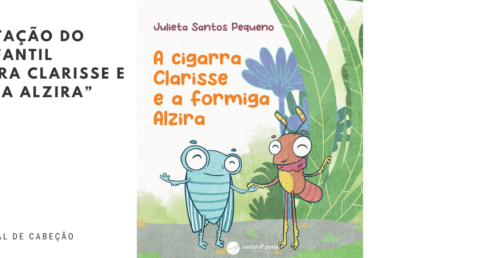 Apresentação do livro Infantil “A Cigarra Clarisse e a Formiga Alzira”